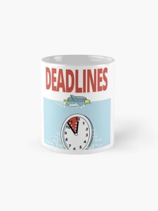 Deadlines Mug
