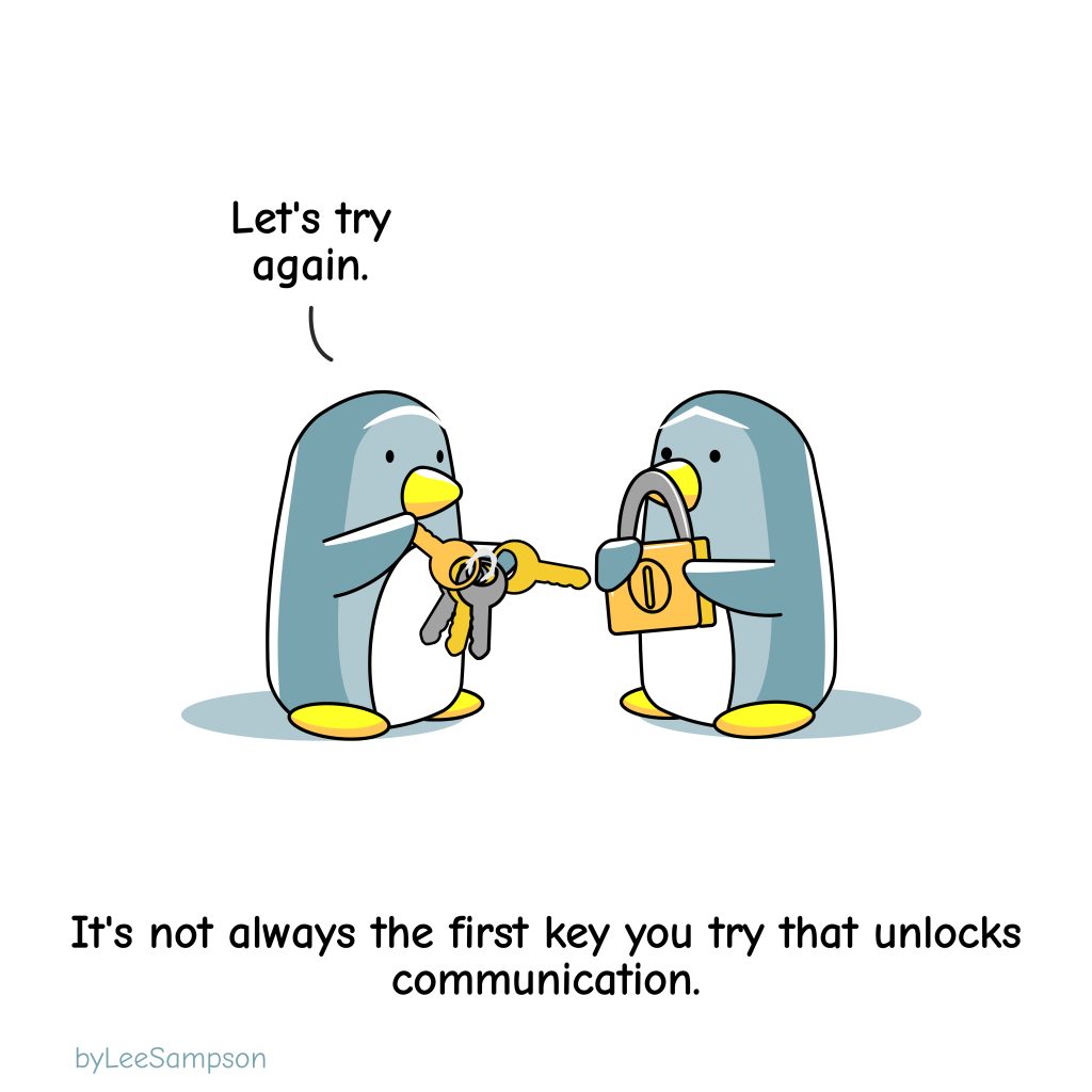 Communication Not Always The First Key